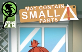 【自费禁转】【Shrinkfan】May Contain Small Parts